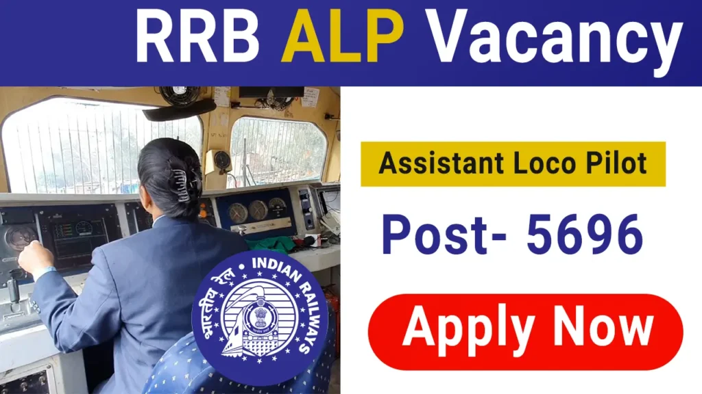 assistant loco pilot ALP vacancy 2024 in hindi RRB ALP Recruitment 2024 – Apply Online now for 5696 Vacancy 1 Assistant Loco Pilot